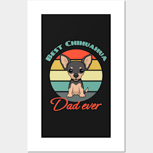 Best Chihuahua Dad Ever Dog puppy Lover Cute Father's day Posters and Art